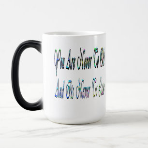 Never To Old, Motivational, Morphing Coffee Mug