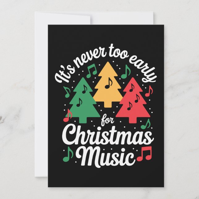 Never Too Early for Christmas Music Trees Notes Invitation (Front)
