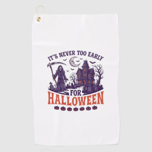 Never Too Early Halloween Grim Reaper Haunted Hous Golf Towel