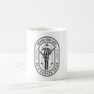 Never Too Late Skeleton Surfer Chick Ocean Vibes Coffee Mug