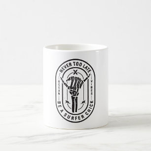Never Too Late Skeleton Surfer Chick Ocean Vibes Coffee Mug