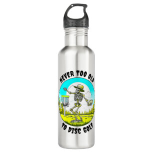 Never Too Old to Disc Golf Skeleton Throwing 710 Ml Water Bottle