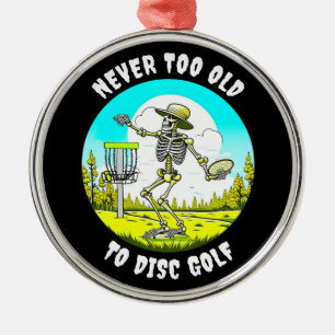Never Too Old to Disc Golf   Skeleton Throwing Metal Tree Decoration