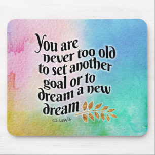 Never too old to dream  mouse pad