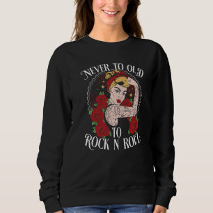 Never Too Old To Rock N´Roll  Rockabilly Premium Sweatshirt