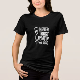 Never Trust 001 player Tri-Blend Shirt