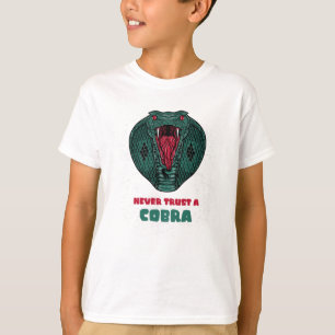 Never Trust a COBRA T-Shirt