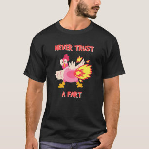 Never Trust A Fart - Mens Fart Joke T-Shirt