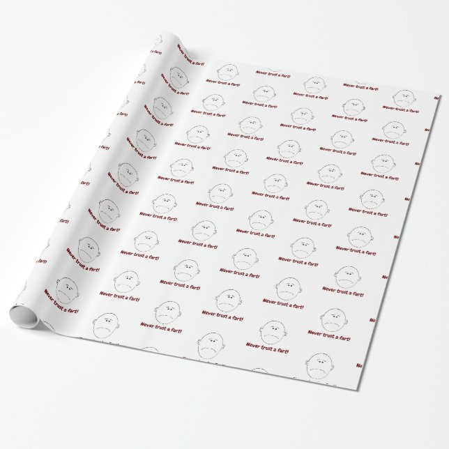 Never Trust A Fart! Wrapping Paper (Unrolled)
