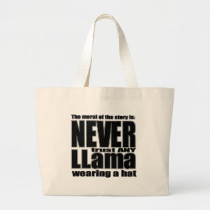 Never Trust a Llama in a Hat Large Tote Bag