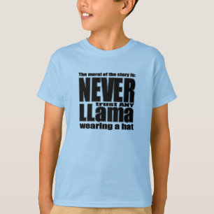 Never Trust a Llama in a Hat T-Shirt