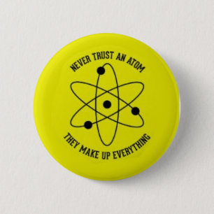 never trust an atom 6 cm round badge