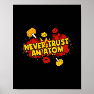 Never Trust An Atom Atomic Bomb  Poster