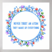 Never Trust an Atom Funny Science Theme