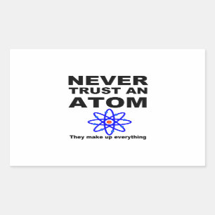Never trust an atom rectangular sticker