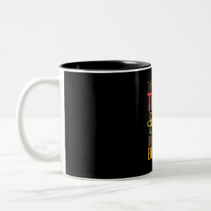 Never Trust An Atom They Make Everything Two-Tone Coffee Mug