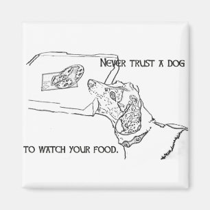 Never trust your dog to watch your food magnet