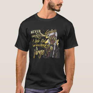 Never Underestimate A Black Girls Who Was Born In  T-Shirt