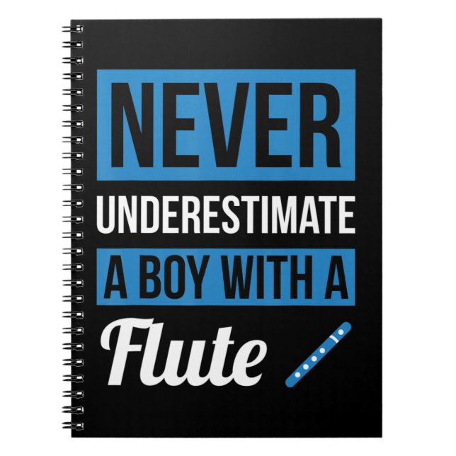 Never Underestimate A Boy With A Flute Shirt Flute Notebook (Front)