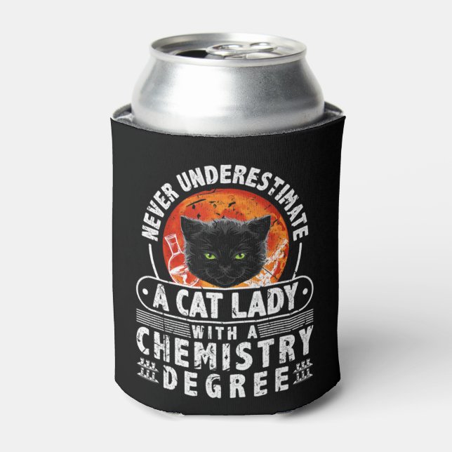 Never Underestimate A Cat Lady With A Chemistry De Can Cooler (Can Front)