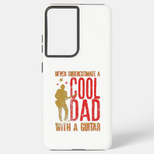 Never underestimate A Cool Dad with a Guitar Gift Samsung Galaxy Case