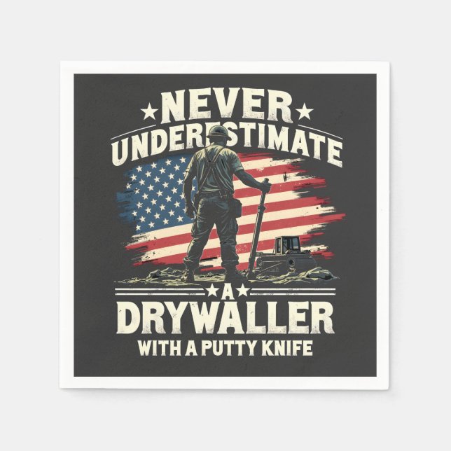 Never Underestimate A Drywaller With a Putty Knife Napkin (Front)