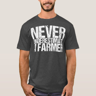 Never Underestimate A Farmer Funny T-Shirt