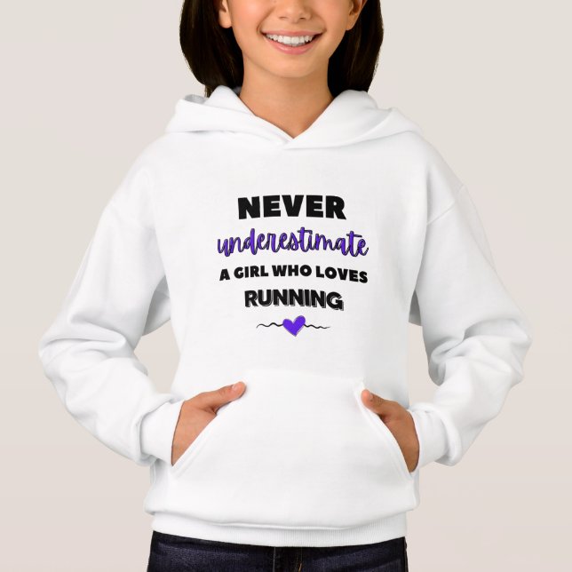 Never underestimate a girl who loves running (Front)