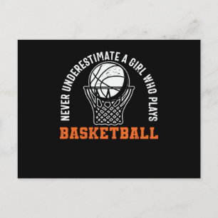 Never Underestimate a Girl Who Plays Basketball Postcard