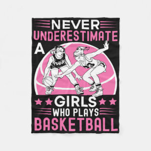 Never Underestimate A Girl Who Plays Basketball Wo Fleece Blanket