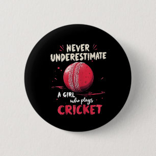 Never Underestimate A Girl Who Plays Cricket Crick 6 Cm Round Badge