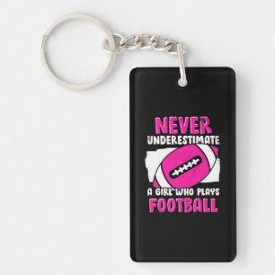 Never Underestimate A Girl Who Plays Football Key Ring
