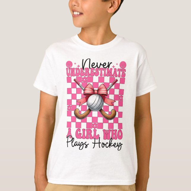 Never Underestimate A Girl Who Plays Hockey Coquet T-Shirt (Front)