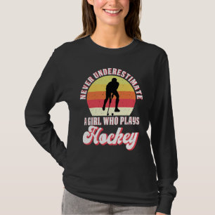 Never Underestimate A Girl Who Plays Hockey Retro  T-Shirt