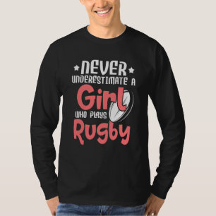 Never Underestimate A Girl Who Plays Rugby  Sports T-Shirt