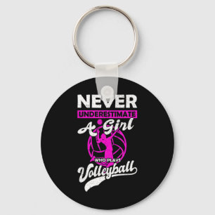Never Underestimate A Girl Who Plays Volleyball Gi Key Ring