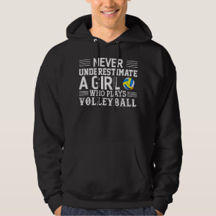 Never Underestimate A Girl Who Plays Volleyball Vo Hoodie