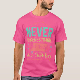 Never Underestimate A Girl With A Chalk Bag Rock C T-Shirt