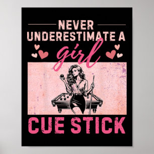 Never Underestimate A Girl With A Cue Stick Funny Poster