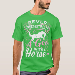 Never Underestimate A Girl With A Horse Horseback T-Shirt