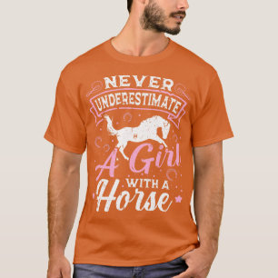 Never Underestimate A Girl With A Horse Horseback T-Shirt