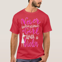 Never Underestimate a Girl With a Violin Cool Quot