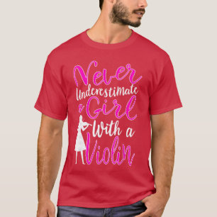 Never Underestimate a Girl With a Violin Cool Quot T-Shirt