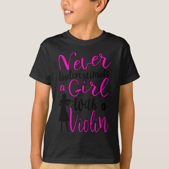 Never Underestimate a Girl With a Violin T-Shirt (Front)