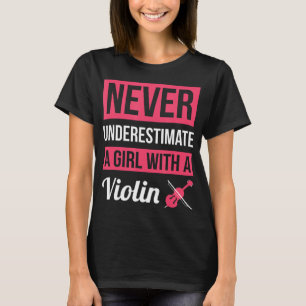 Never Underestimate A Girl With A Violin T Shirt V