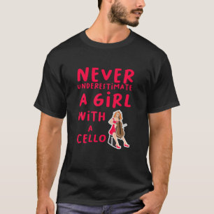 Never Underestimate A Girl With Cello Musical Musi T-Shirt