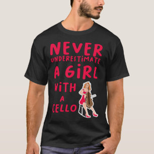 Never Underestimate A Girl With Cello Musical Musi T-Shirt