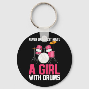 Never Underestimate A Girl With Drums Key Ring