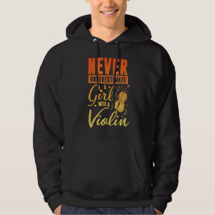 Never Underestimate A Girl With Violin Hoodie