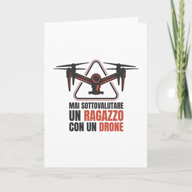 Never underestimate a guy with a drone card (Front)